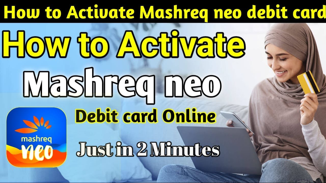 How to Activate Mashreq Neo Debit Card by Sms