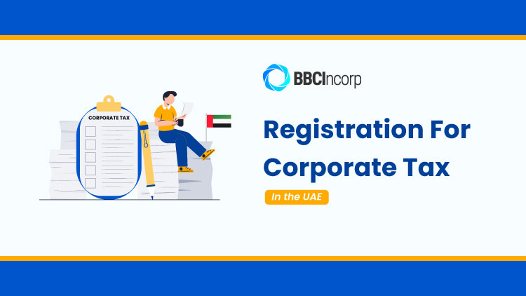 How to Do Corporate Tax Registration in Uae