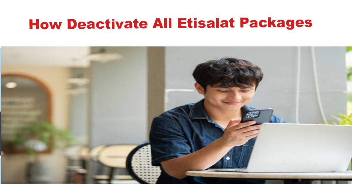 How Deactivate All Etisalat Packages