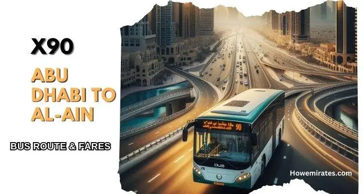 Abu Dhabi to Al Ain Bus Best Timings 2024 X90 Bus Timetable