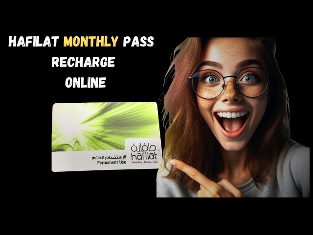 Hafilat Monthly Pass Online Recharge