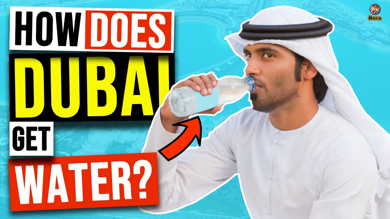 How Does Dubai Get Drinking Water