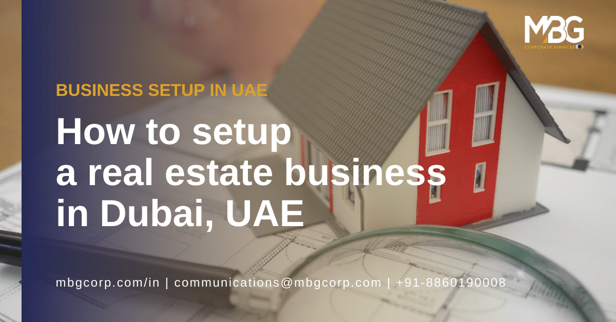 How to Start Real Estate Business in Dubai