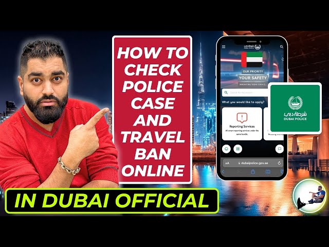 What to Do If You Have Police Case in Dubai